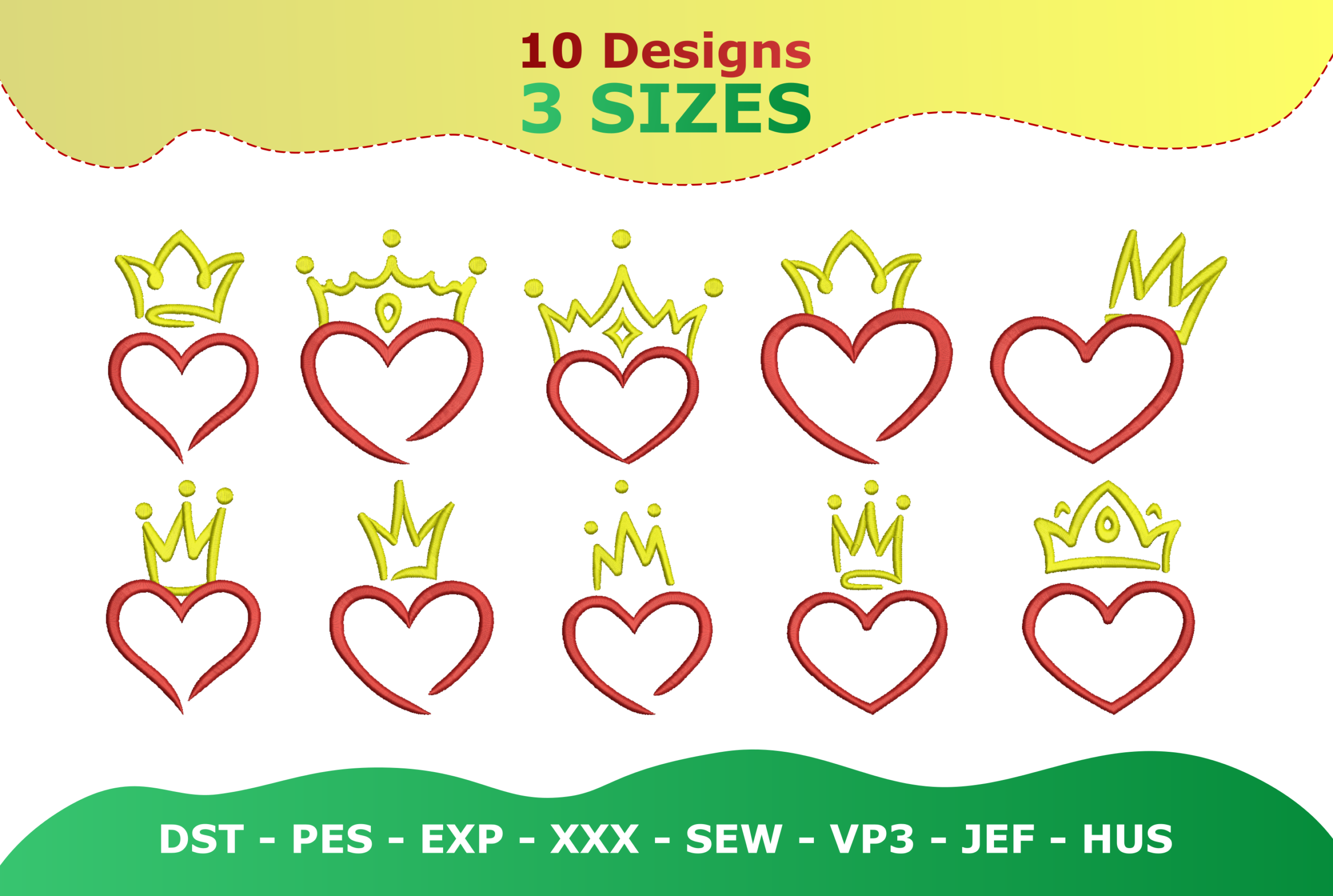 10 unique heart and crown embroidery designs in 2 colors, available in 3 sizes and multiple machine formats like DST, PES, and EXP.